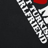 Men’s Short Sleeve T-Shirt with ‘I Love My Hot Turkish Girlfriend’ and Turkish Flag Design